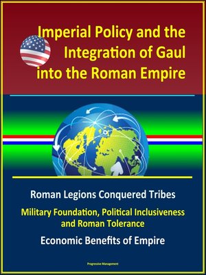 cover image of Imperial Policy and the Integration of Gaul into the Roman Empire